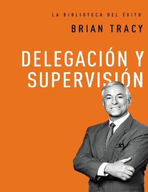 Delegación y Supervisión 5