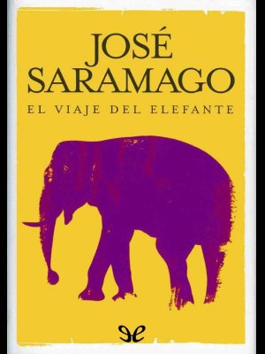 El viaje del elefante. José Saramago