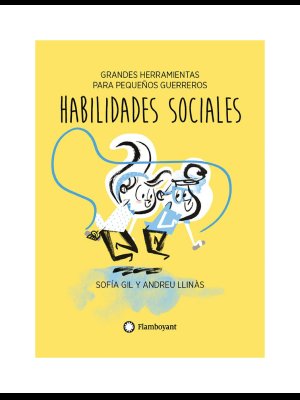 Sofía Gil y Andreu Llinàs Habilidades sociales