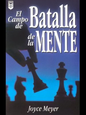 El Campo de Batalla de la Mente