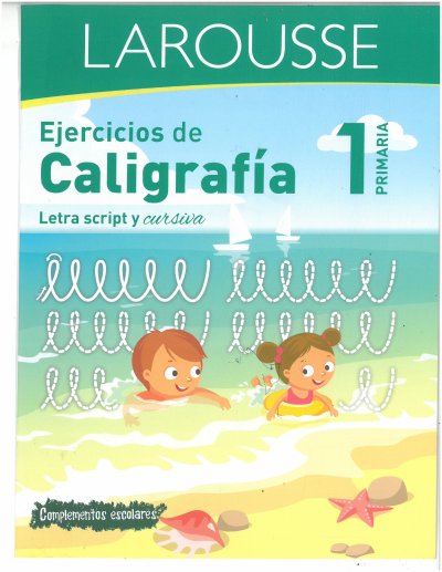 Larousse Caligrafía 1° Grado