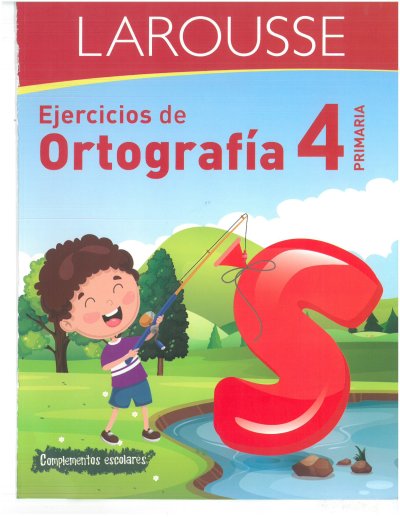Larousse Ortografía 4° Grado