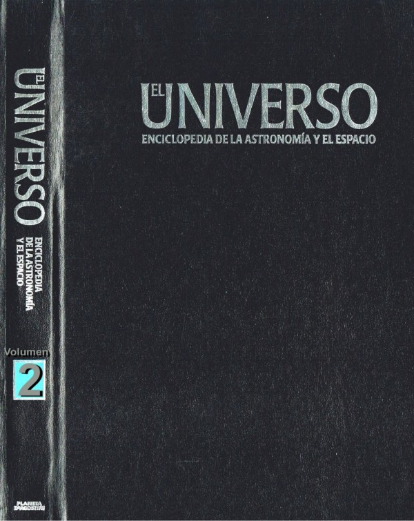 El Universo: Enciclopedia de la astronomía y el espacio - Volumen 2