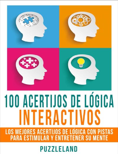 100 Acertijos de Lógica