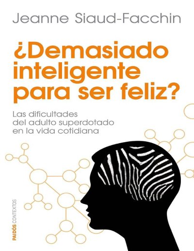 Demasiado Inteligente para ser Feliz