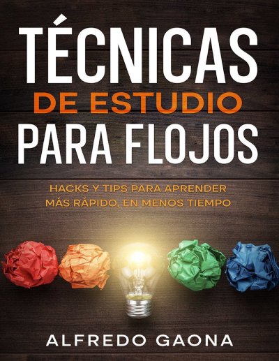 Técnicas de Estudio para Flojos: Hacks y Tips para Aprender Más Rápido