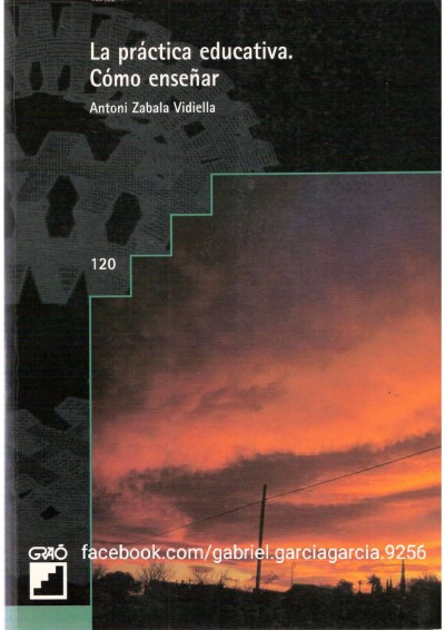 La Práctica Educativa. Cómo Enseñar