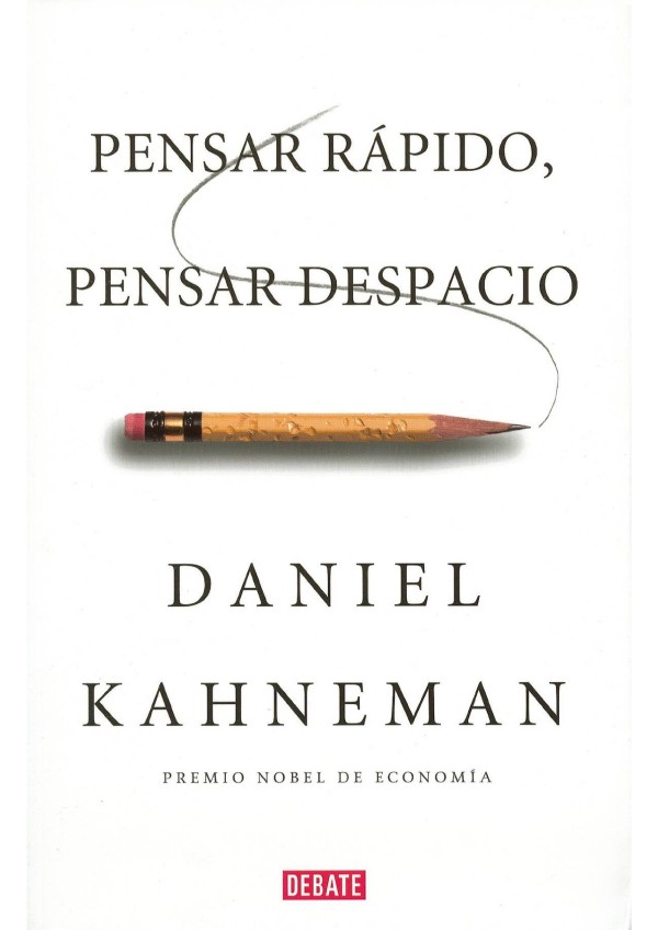 Pensar Rápido, Pensar Despacio