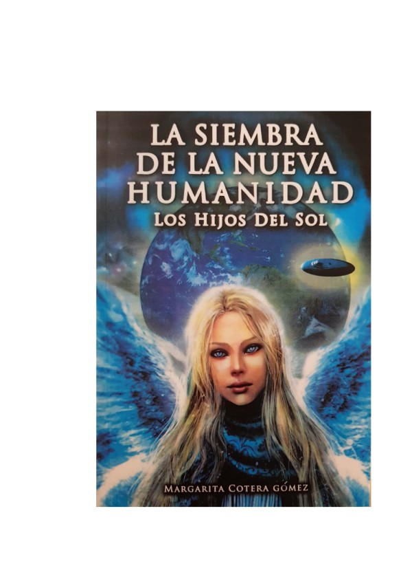 La Siembra de la Nueva Humanidad: Los Hijos del Sol