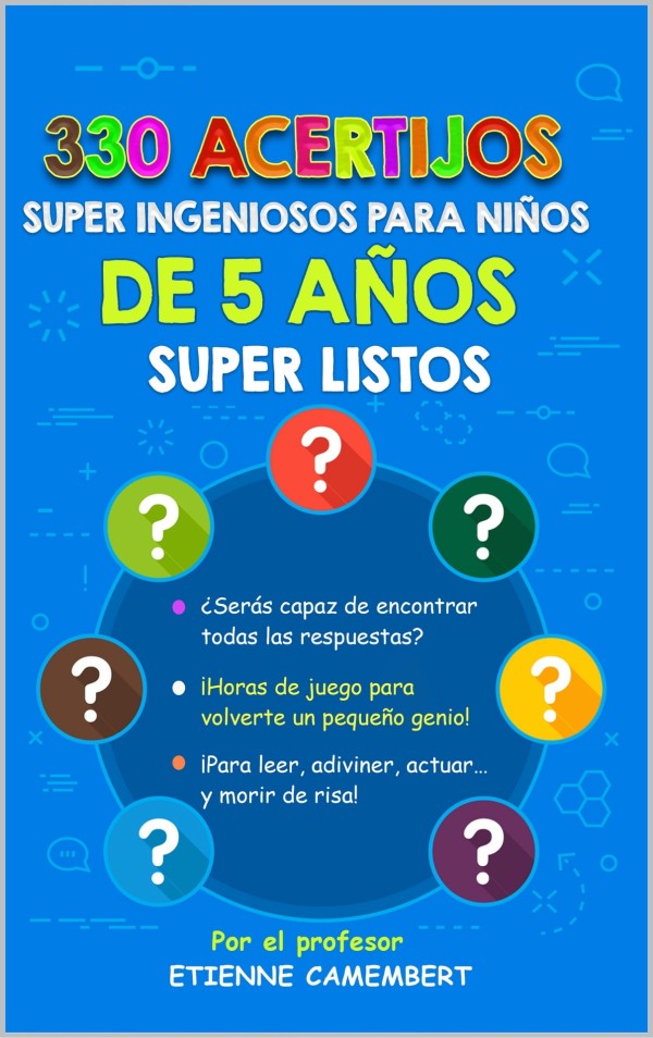 330 Acertijos Super Ingeniosos para Niños de 5 Años Super Listos