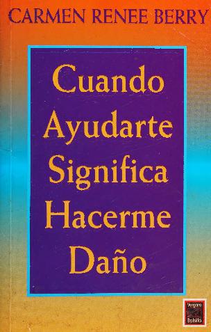 Cuando ayudarte significa hacerme daño