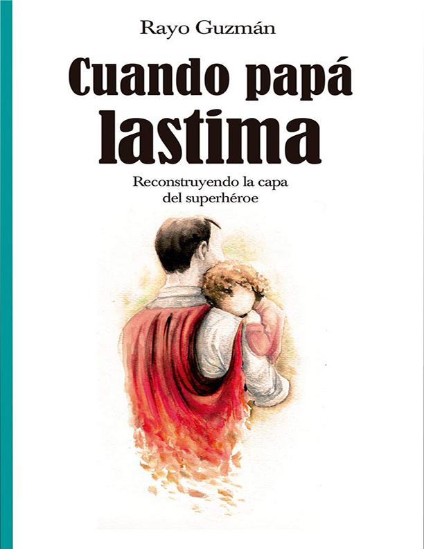 Cuando Papá Lastima