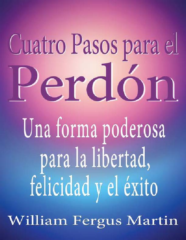 Cuatro Pasos para el Perdón