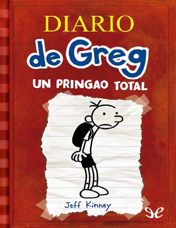 Diario de Greg 1: Un Pringao Total