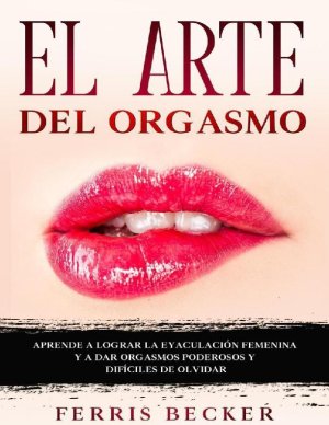 El Arte Del Orgasmo