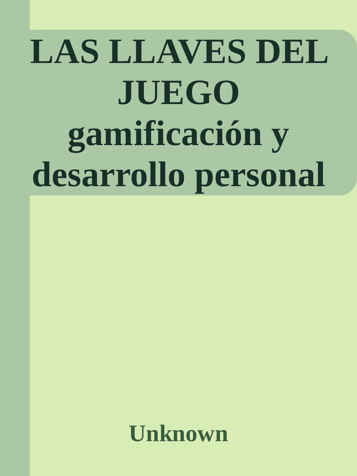 Las Llaves del Juego: Gamificación y Desarrollo Personal