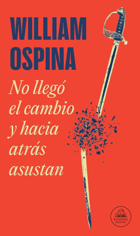 No Llegó el Cambio y Hacia Atrás Asustan