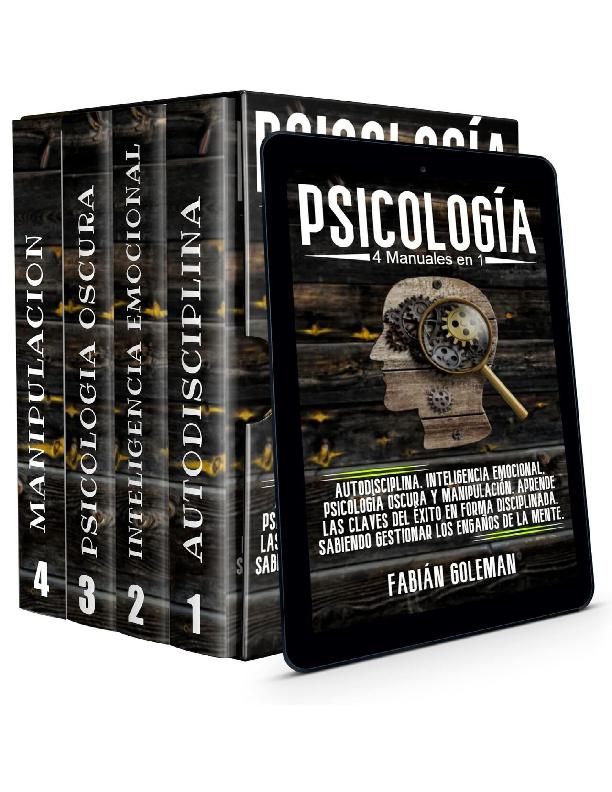 Psicología 4 Manuales en 1: Autodisciplina, Inteligencia Emocional