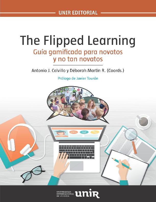 The Flipped Learning: Guía Gamificada para Novatos y no tan Novatos