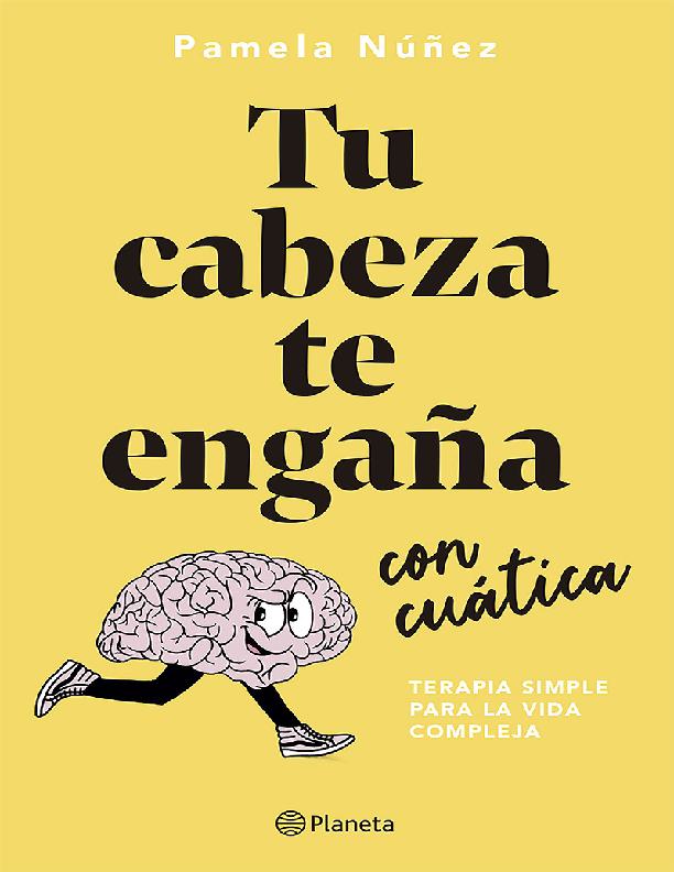 Tu Cabeza te Engaña con Cuántica